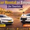 best car rental in jaipur for tourists