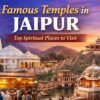 Famous temples in Jaipur including Govind Dev Ji Temple, Birla Mandir and Galta Ji Temple