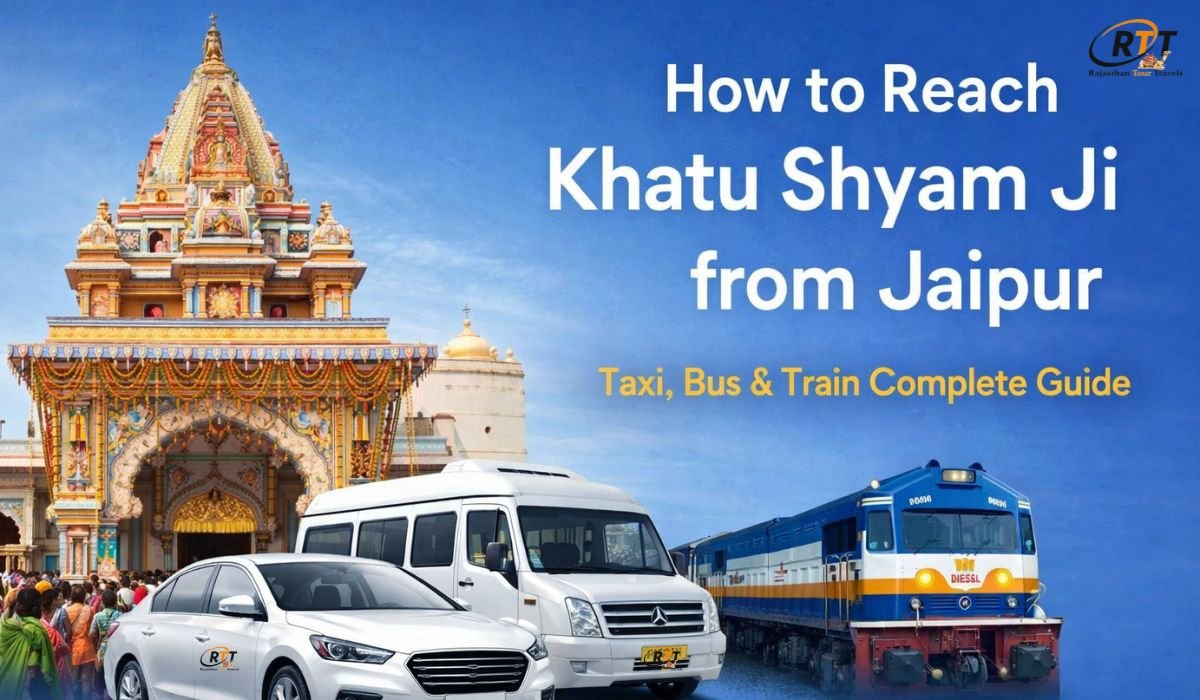 Khatu Shyam Ji Temple travel guide from Jaipur with taxi, bus and train options