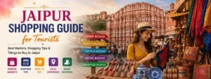 Jaipur shopping guide for tourists with famous markets shopping tips and things to buy in Jaipur Rajasthan