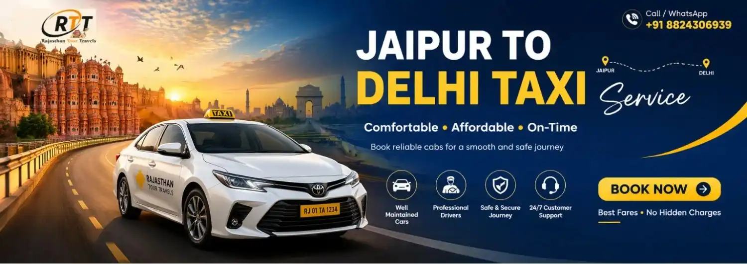 Jaipur to Delhi taxi service by Rajasthan Tour Travels with affordable cab booking