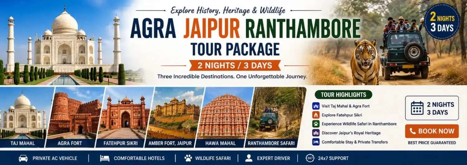 Agra Jaipur Ranthambore Tour 2 Nights 3 Days