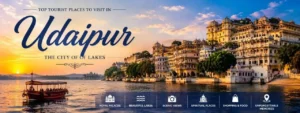Top tourist places to visit in Udaipur including City Palace and Lake Pichola
