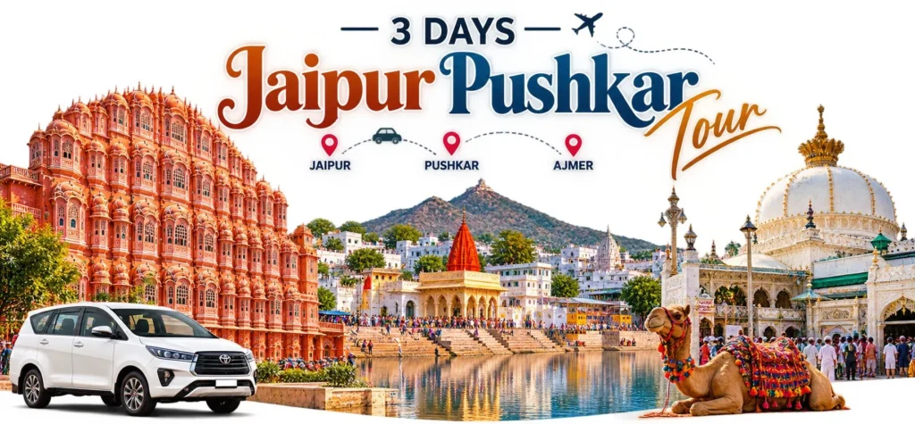 3 Days Jaipur Pushkar Tour featuring Hawa Mahal, Pushkar Lake, Brahma Temple and Ajmer Sharif Dargah
